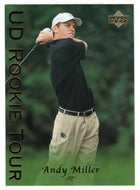 Andy Miller RC - Rookie Tour (PGA Golf Card) 2003 Upper Deck Golf # 46 Mint