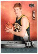 Robert Swift RC - Seattle SuperSonics (NBA Basketball Card) 2004-05 Upper Deck R-Class # 104 Mint