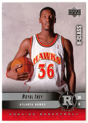 Royal Ivey RC - Atlanta Hawks (NBA Basketball Card) 2004-05 Upper Deck R-Class # 127 Mint