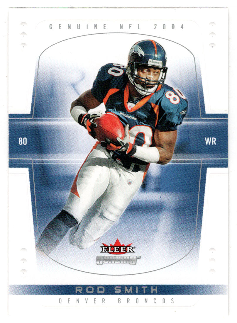 Rod Smith - Denver Broncos (NFL Football Card) 2004 Fleer Genuine