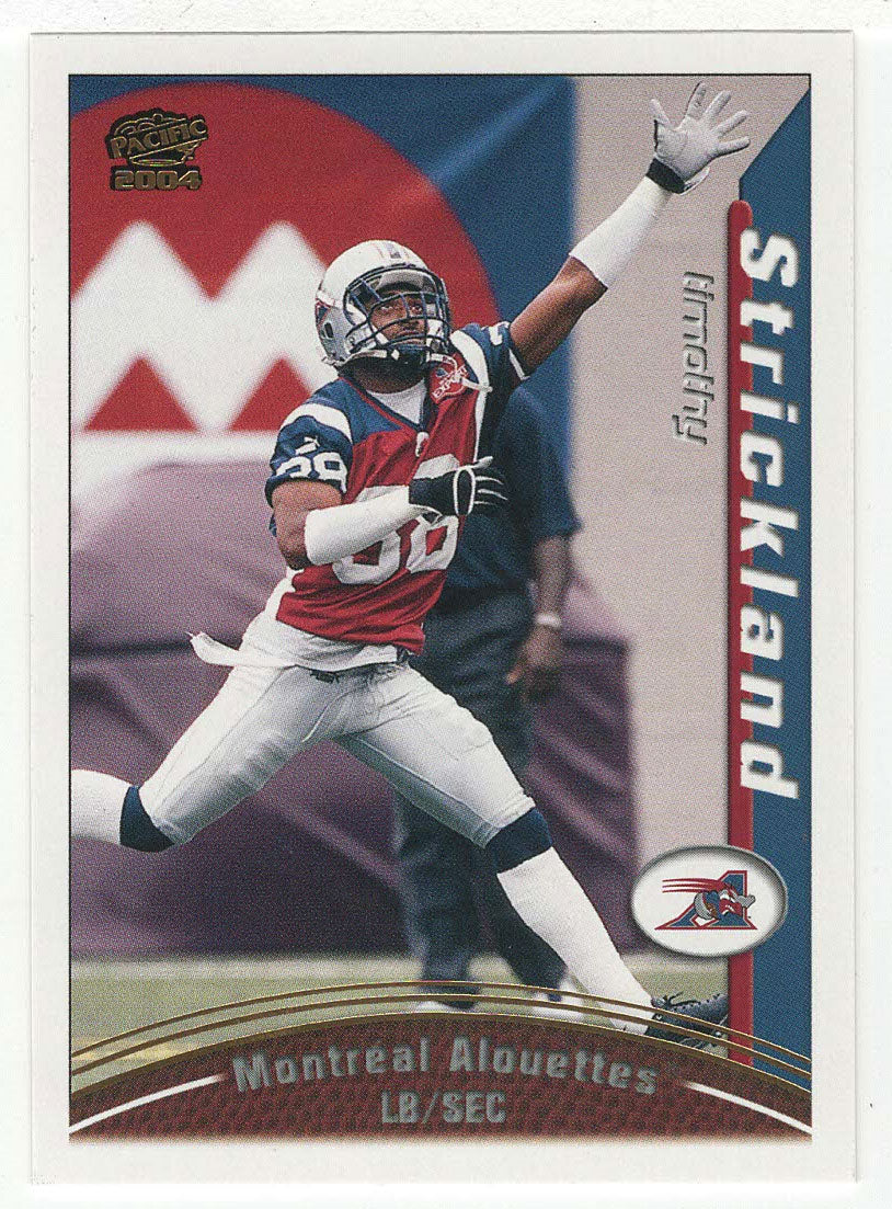 Timothy Strickland - Montreal Alouettes (CFL Football Card) 2004 Pacific # 61 Mint