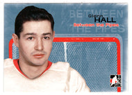 Glenn Hall - Detroit Red Wings (NHL Hockey Card) 2005-06 ITG Between the Pipes # 9 Mint