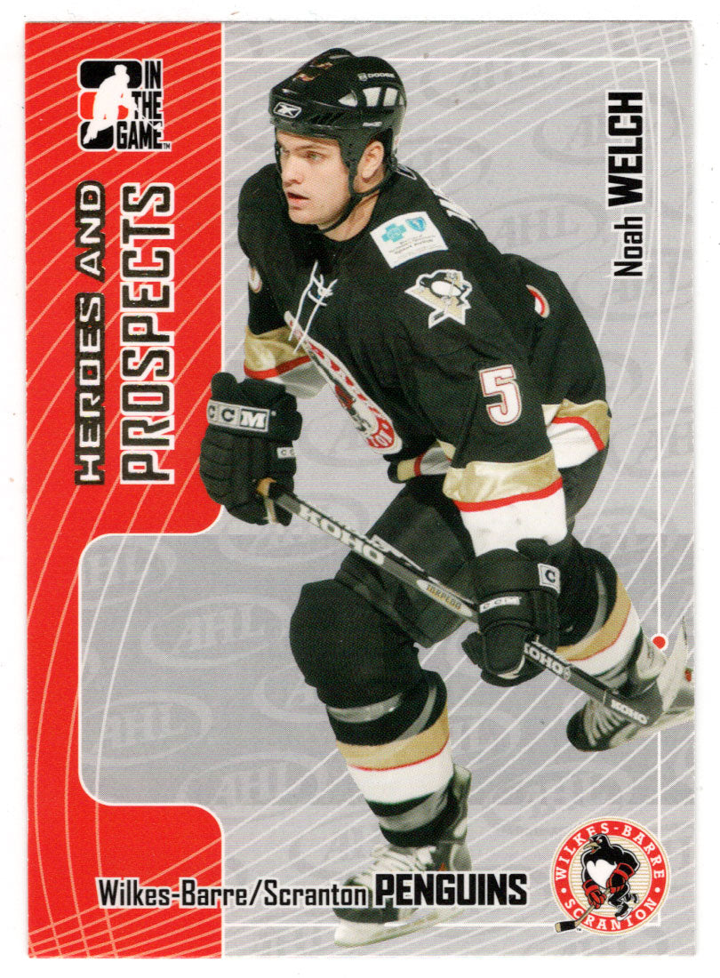 Noah Welch - Wilkes-Barre - Scranton Penguins (NHL - Minor Hockey Card) 2005-06 ITG Heroes and Prospects # 211 Mint