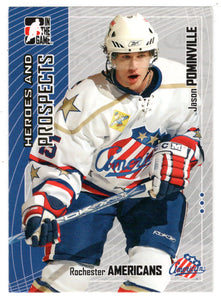 Jason Pominville - Rochester Americans (NHL - Minor Hockey Card) 2005-06 ITG Heroes and Prospects # 230 Mint