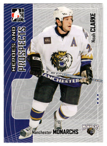 Noah Clarke - Manchester Monarchs (NHL - Minor Hockey Card) 2005-06 ITG Heroes and Prospects # 264 Mint