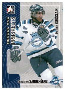 Maxime Boisclair - Chicoutimi Sagueneens (NHL - Minor Hockey Card) 2005-06 ITG Heroes and Prospects # 302 Mint