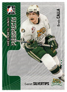 Brady Calla - Everett Silvertips (NHL - Minor Hockey Card) 2005-06 ITG Heroes and Prospects # 315 Mint