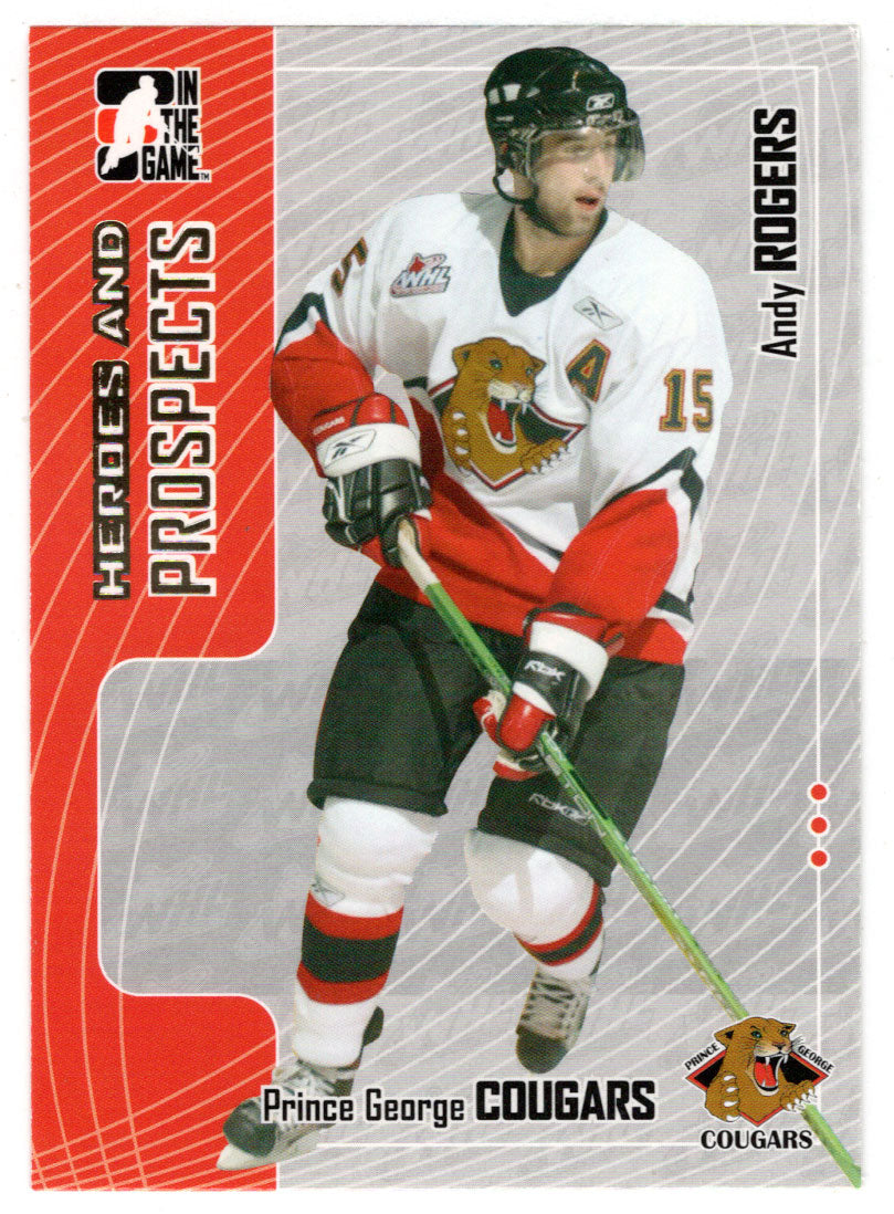 Andy Rogers - Prince George Cougars (NHL - Minor Hockey Card) 2005-06 ITG Heroes and Prospects # 325 Mint