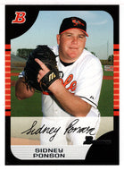 Sidney Ponson - Baltimore Orioles (MLB Baseball Card) 2005 Bowman # 39 Mint