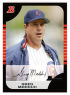 Greg Maddux - Chicago Cubs (MLB Baseball Card) 2005 Bowman # 84 Mint