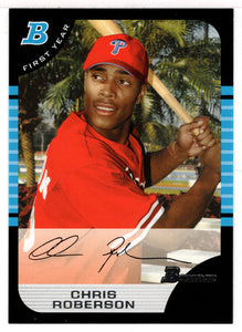 Chris Roberson RC - Philadelphia Phillies (MLB Baseball Card) 2005 Bowman # 209 Mint