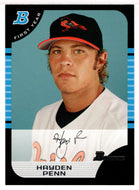 Hayden Penn RC - Baltimore Orioles (MLB Baseball Card) 2005 Bowman # 286 Mint