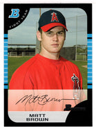 Matt Brown RC - Los Angeles Angels (MLB Baseball Card) 2005 Bowman # 302 Mint