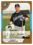 Kyle Nichols - Arizona Diamondbacks (MLB Baseball Card) 2005 Bowman GOLD # 267 Mint