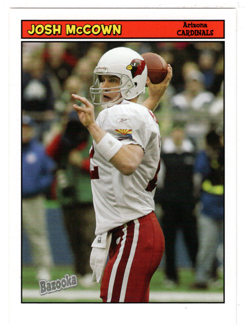 Josh McCown - Arizona Cardinals (NFL Football Card) 2005 Topps Bazooka # 93 Mint