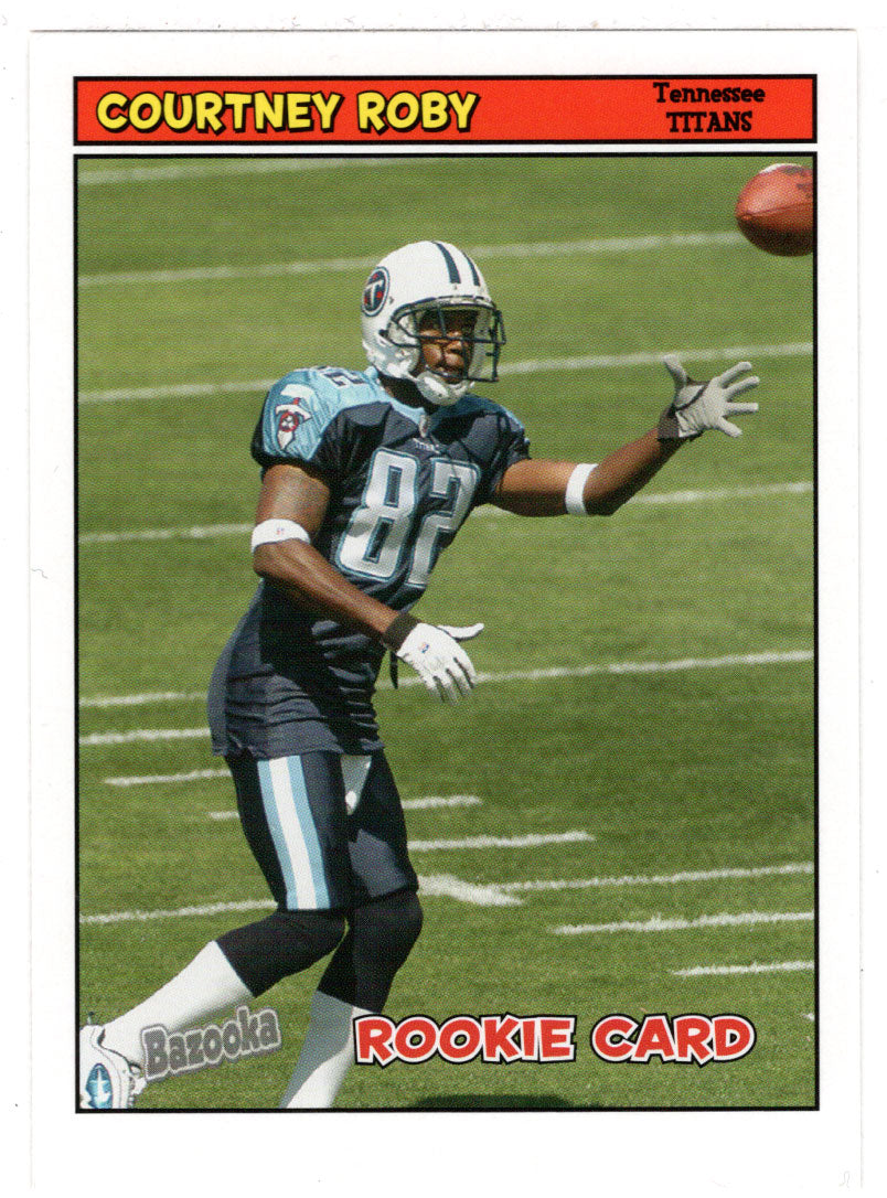 Courtney Roby RC - Tennessee Titans (NFL Football Card) 2005 Topps Bazooka # 189 Mint