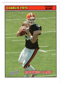 Charlie Frye RC - Cleveland Browns (NFL Football Card) 2005 Topps Bazooka # 200 Mint