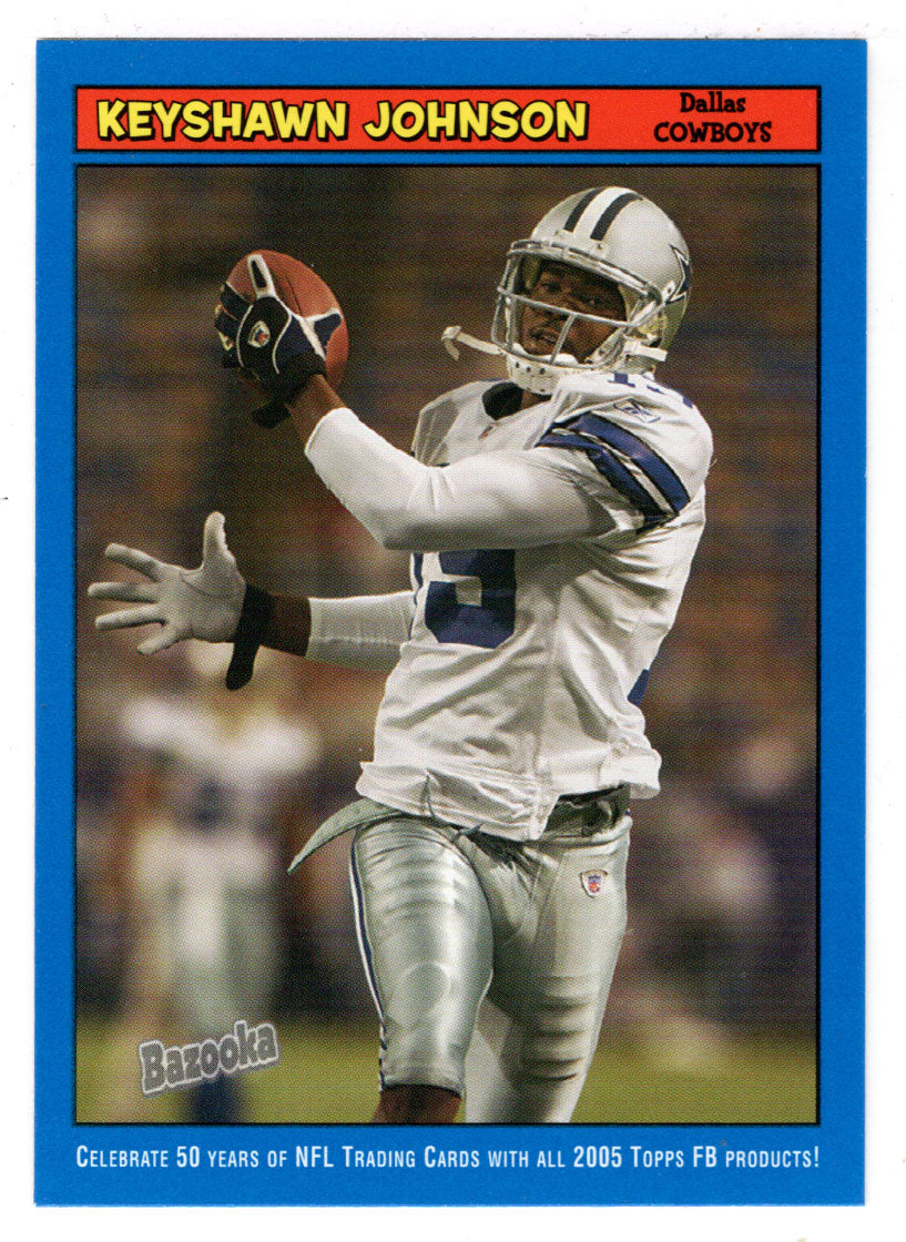 Keyshawn Johnson - Dallas Cowboys (NFL Football Card) 2005 Topps Bazooka BLUE # 19 Mint