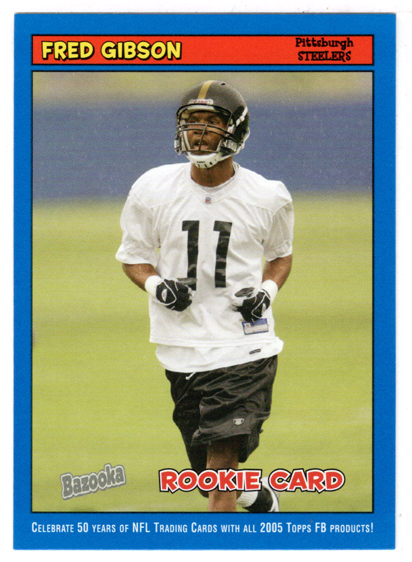 Fred Gibson - Pittsburgh Steelers (NFL Football Card) 2005 Topps Bazooka BLUE # 209 Mint