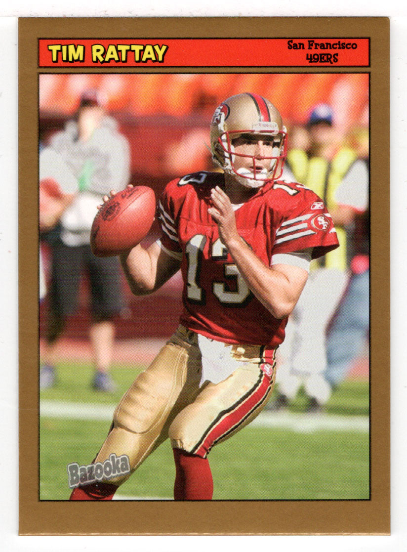 Tim Rattay - San Francisco 49ers (NFL Football Card) 2005 Topps Bazooka GOLD # 73 Mint
