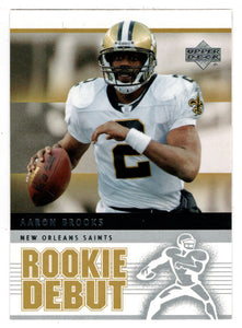 Aaron Brooks - New Orleans Saints (NFL Football Card) 2005 Upper Deck Rookie Debut # 61 Mint