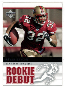 Kevan Barlow - San Francisco 49ers (NFL Football Card) 2005 Upper Deck Rookie Debut # 84 Mint