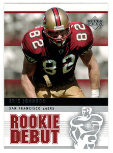 Eric Johnson - San Francisco 49ers (NFL Football Card) 2005 Upper Deck Rookie Debut # 85 Mint