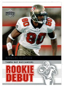 Michael Clayton - Tampa Bay Buccaneers (NFL Football Card) 2005 Upper Deck Rookie Debut # 93 Mint