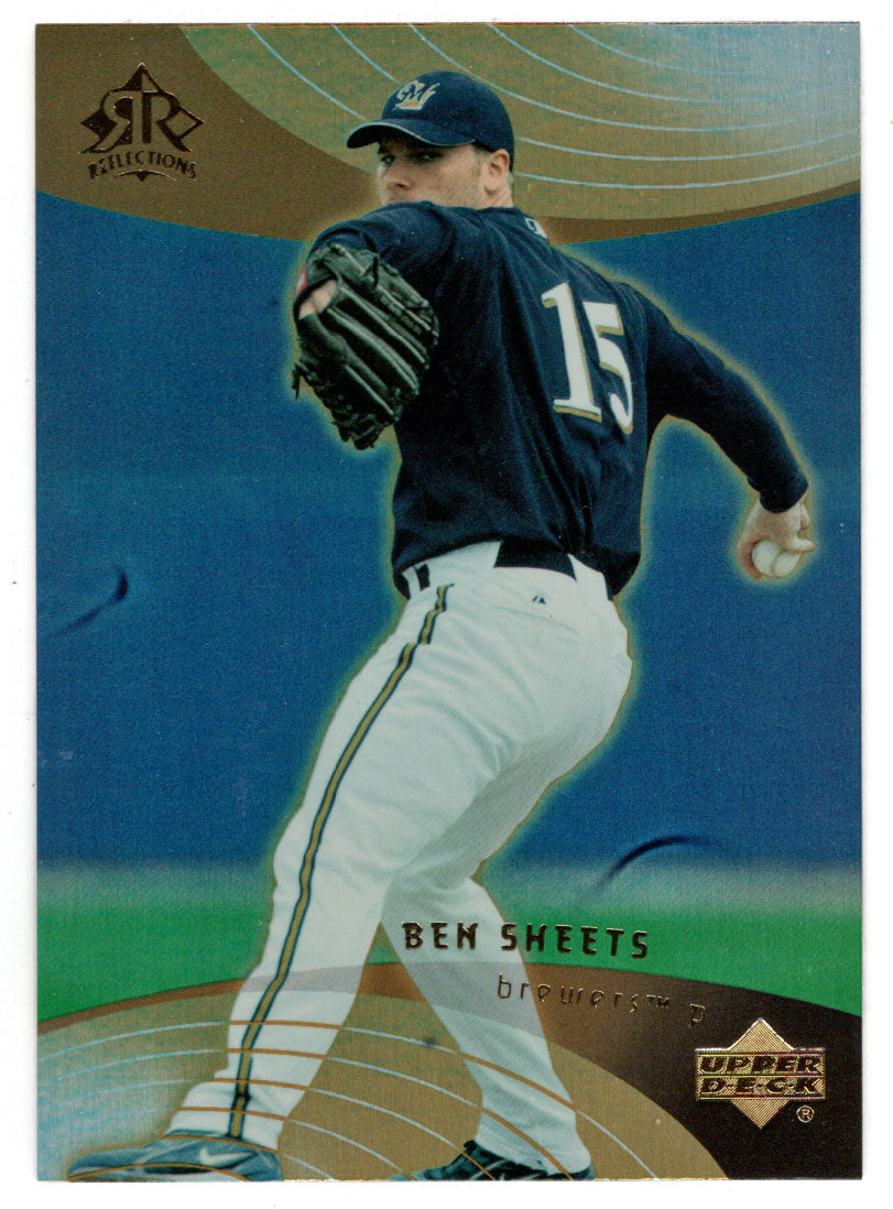 Ben Sheets - Milwaukee Brewers (MLB Baseball Card) 2005 Upper Deck Reflections # 18 Mint