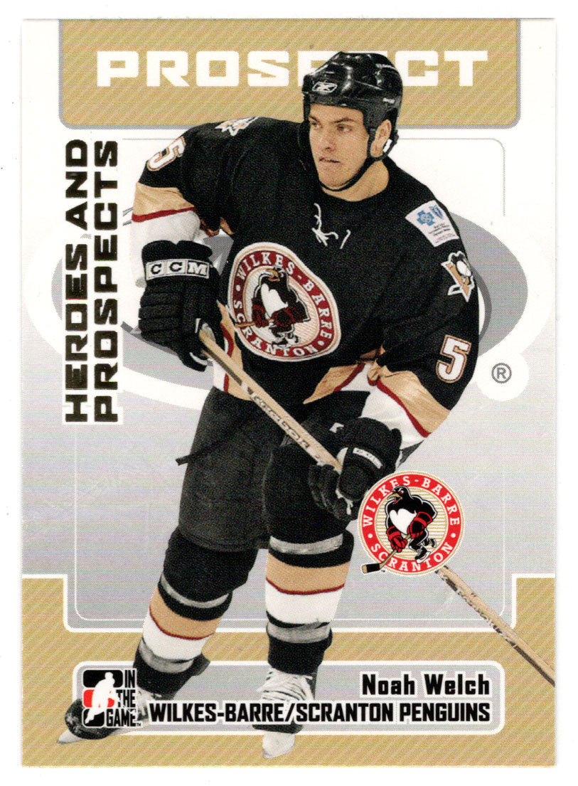 Noah Welch - Wilkes-Barre - Scranton Penguins (NHL - Minor Hockey Card) 2006-07 ITG Heroes and Prospects # 45 Mint