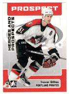 Trevor Gillies - Portland Pirates (NHL - Minor Hockey Card) 2006-07 ITG Heroes and Prospects # 62 Mint