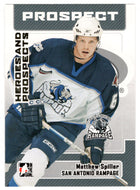 Matthew Spiller - San Antonio Rampage (NHL - Minor Hockey Card) 2006-07 ITG Heroes and Prospects # 77 Mint