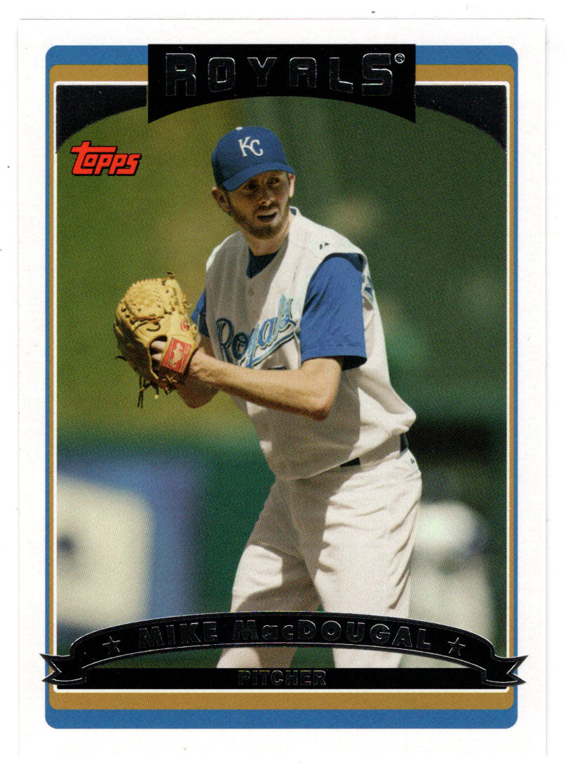 Mike MacDougal - Kansas City Royals (MLB Baseball Card) 2006 Topps # 32 Mint