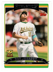 Dan Johnson - Oakland Athletics (MLB Baseball Card) 2006 Topps # 48 Mint