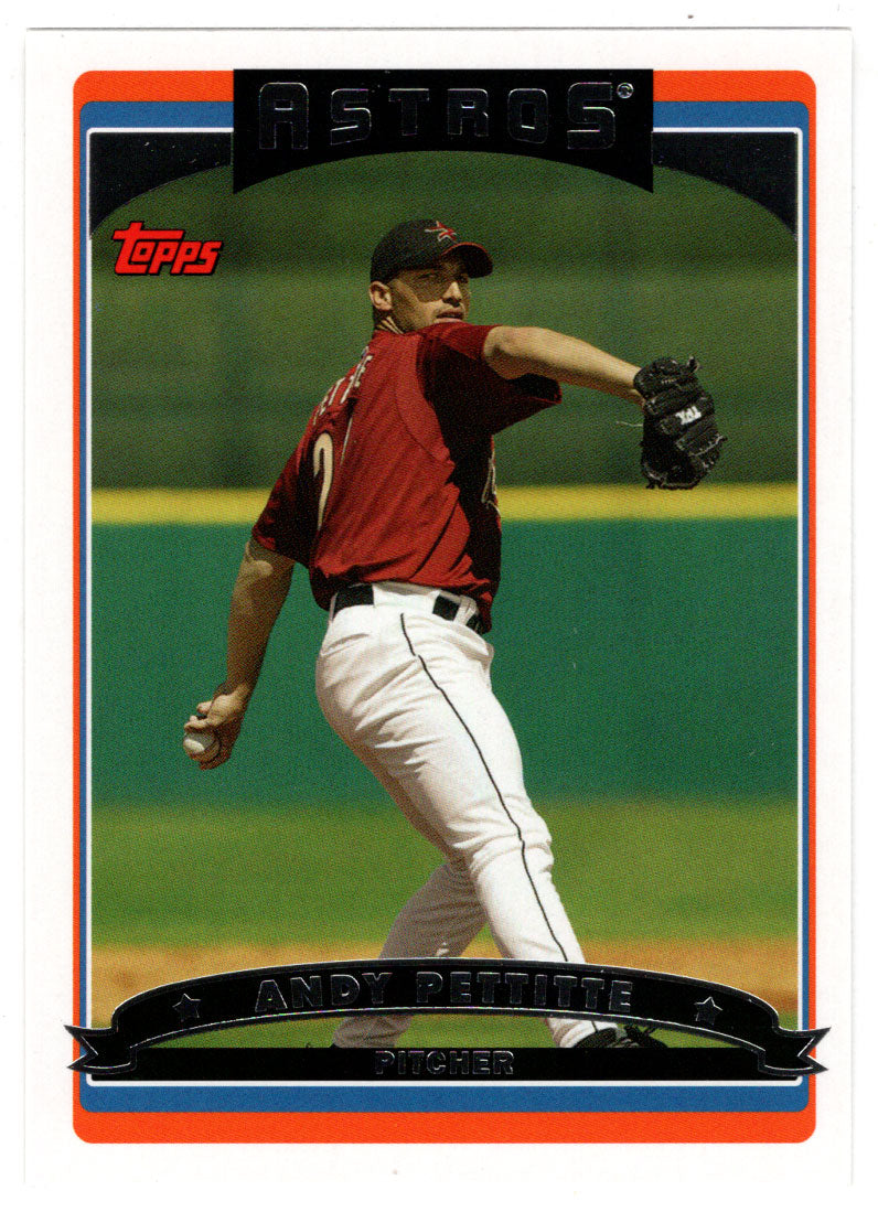 Andy Pettitte - Houston Astros (MLB Baseball Card) 2006 Topps # 95 Min –  PictureYourDreams