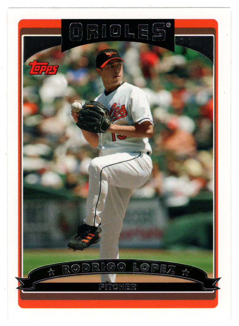 Rodrigo Lopez - Baltimore Orioles (MLB Baseball Card) 2006 Topps # 232 Mint