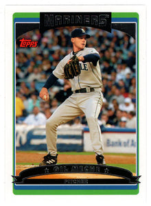 Gil Meche - Seattle Mariners (MLB Baseball Card) 2006 Topps # 236 Mint