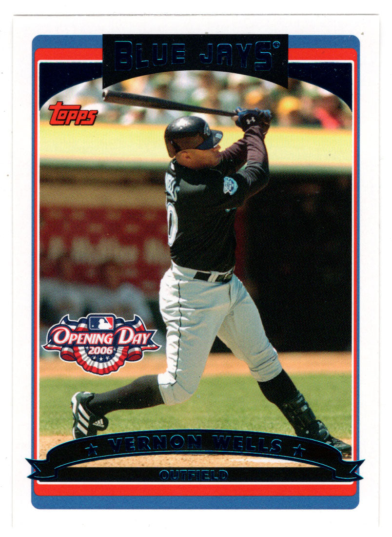 Vernon Wells - Toronto Blue Jays (MLB Baseball Card) 2006 Topps Opening Day # 4 Mint