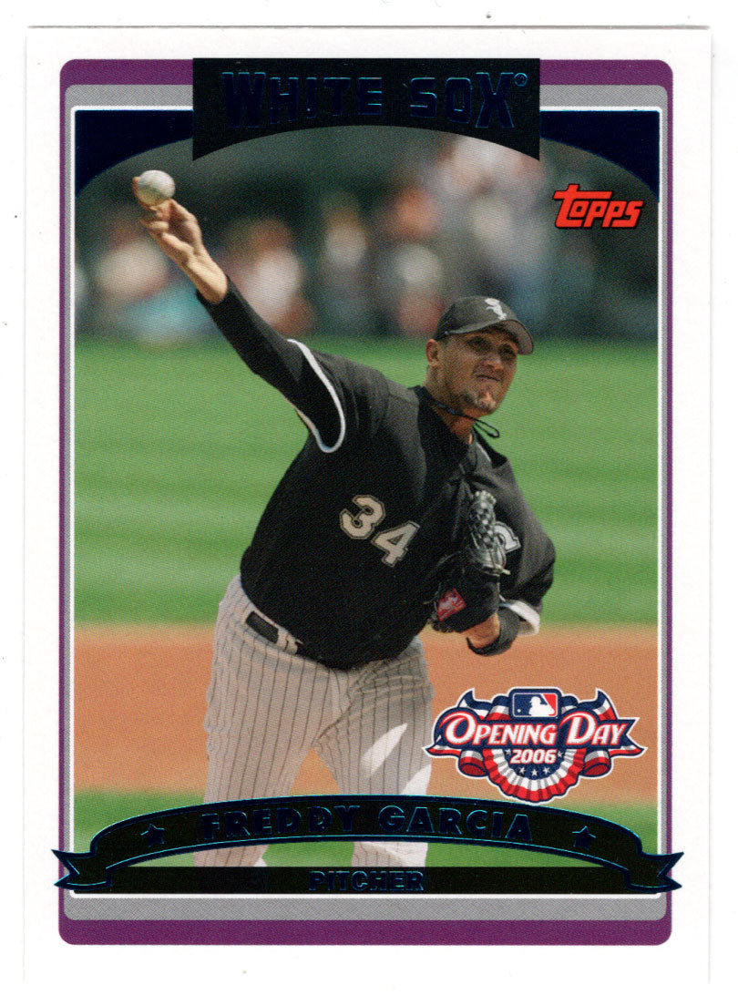 Freddy Garcia - Chicago White Sox (MLB Baseball Card) 2006 Topps Opening Day # 29 Mint