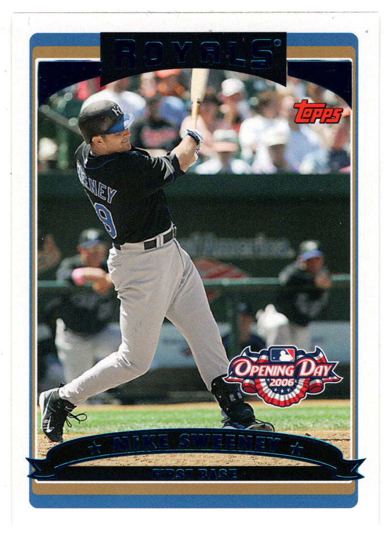 Mike Sweeney - Kansas City Royals (MLB Baseball Card) 2006 Topps Opening Day # 32 Mint