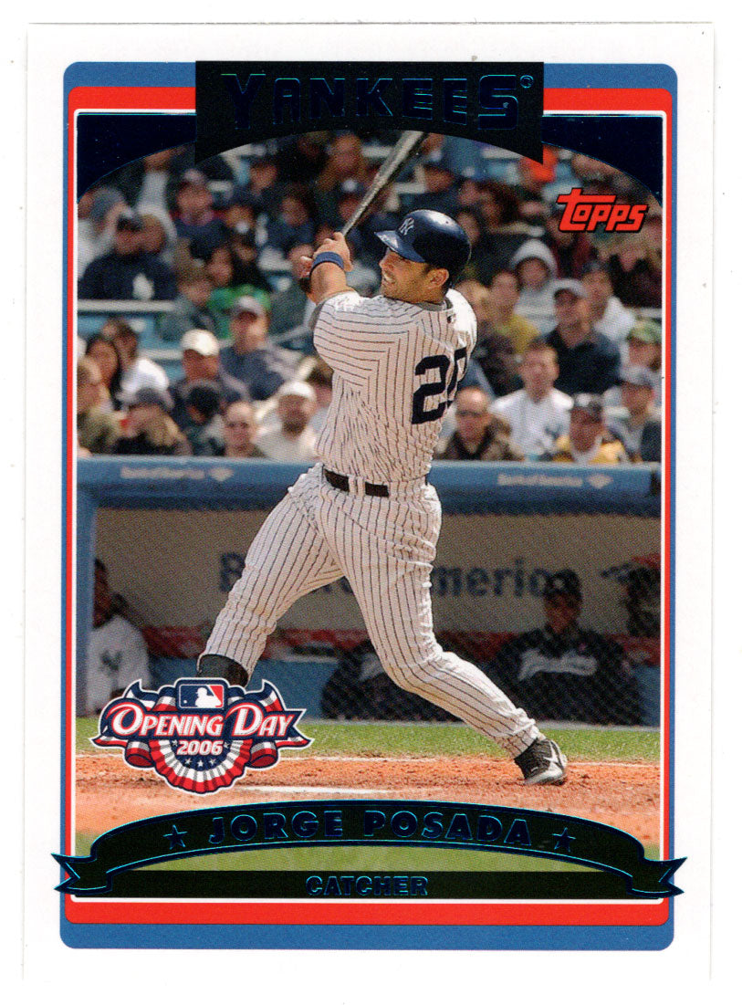 Jorge Posada - New York Yankees (MLB Baseball Card) 2006 Topps Opening Day # 40 Mint