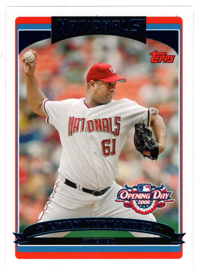 Livan Hernandez - Washington Nationals (MLB Baseball Card) 2006 Topps Opening Day # 77 Mint