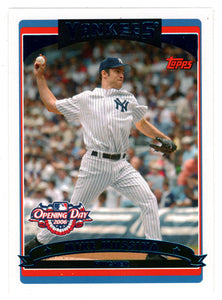 Mike Mussina - New York Yankees (MLB Baseball Card) 2006 Topps Opening Day # 89 Mint