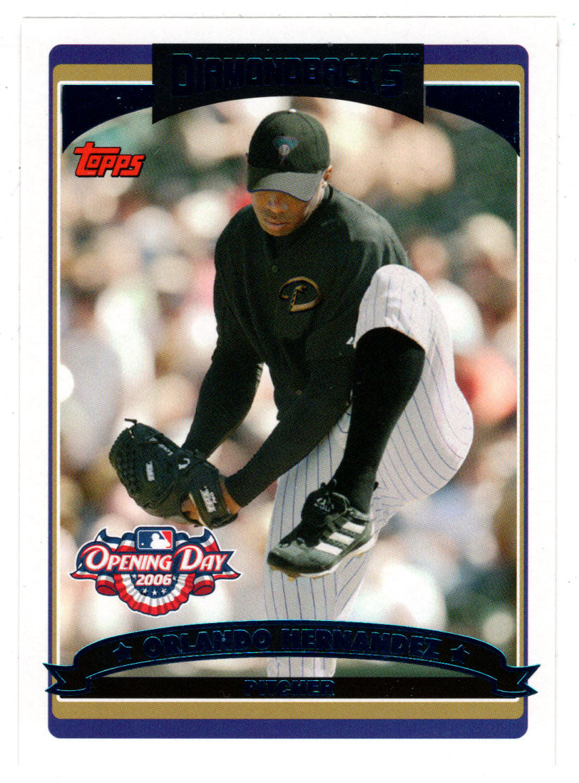 Orlando Hernandez - Arizona Diamondbacks (MLB Baseball Card) 2006 Topps Opening Day # 122 Mint