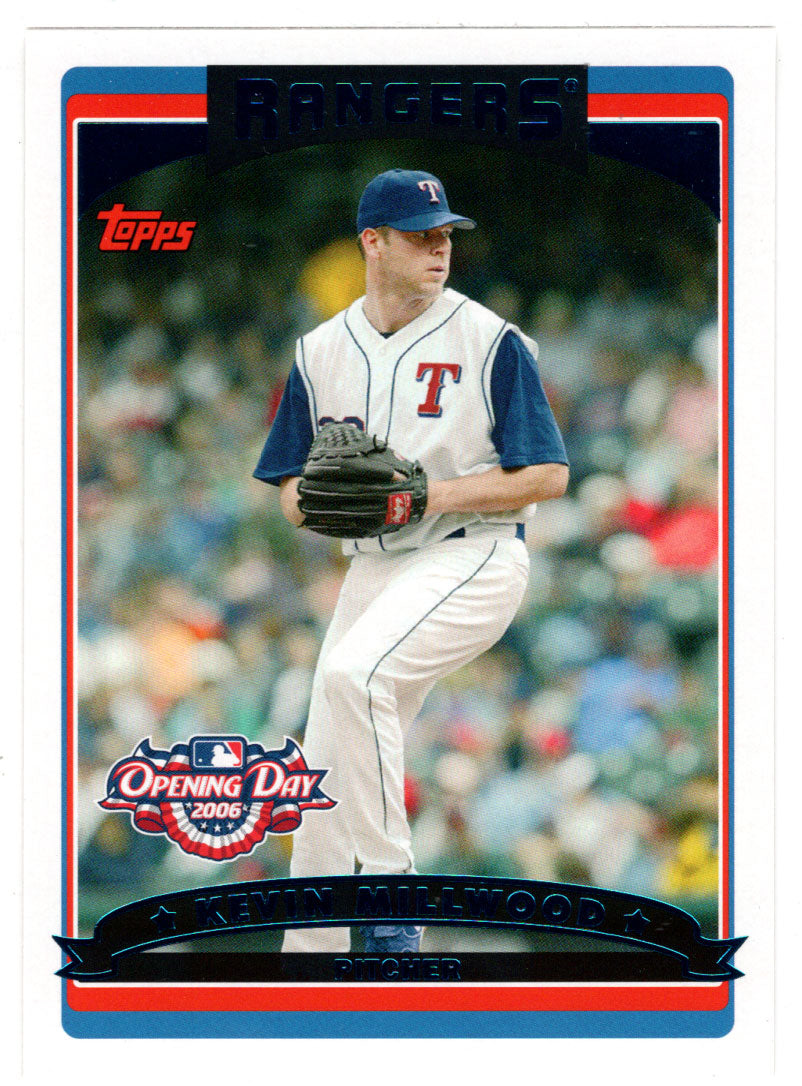 Kevin Millwood - Texas Rangers (MLB Baseball Card) 2006 Topps Opening Day # 126 Mint