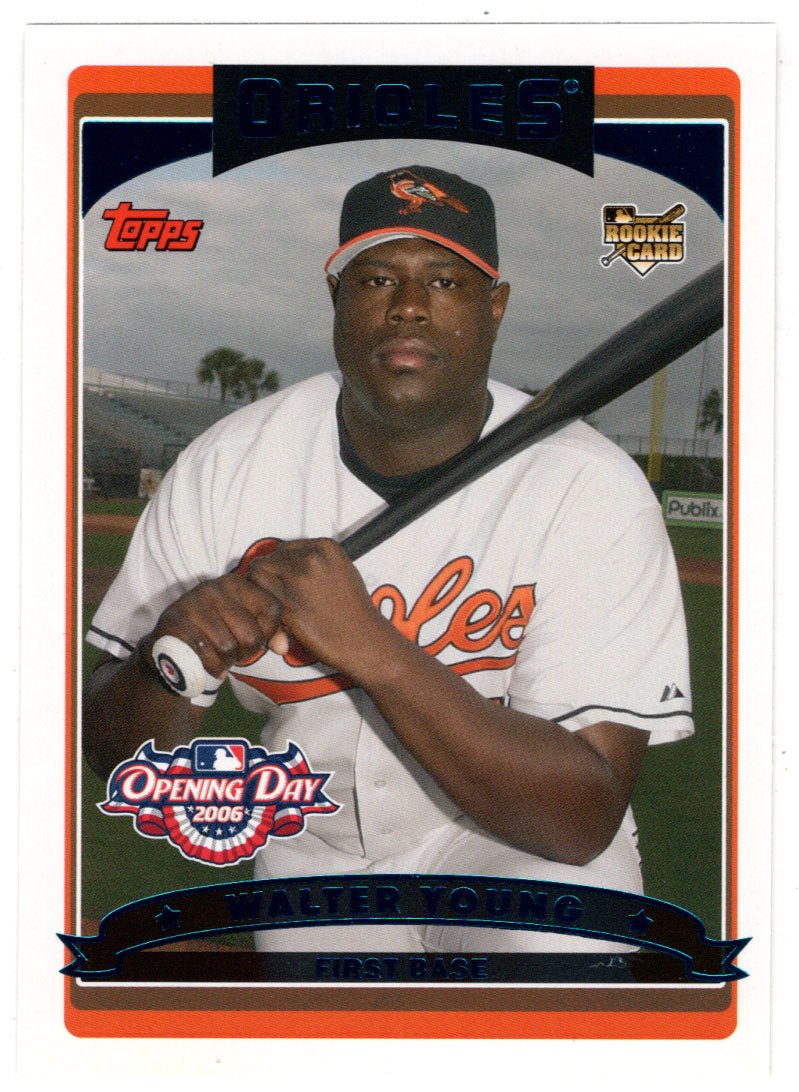 Walter Young - Baltimore Orioles (MLB Baseball Card) 2006 Topps Opening Day # 146 Mint