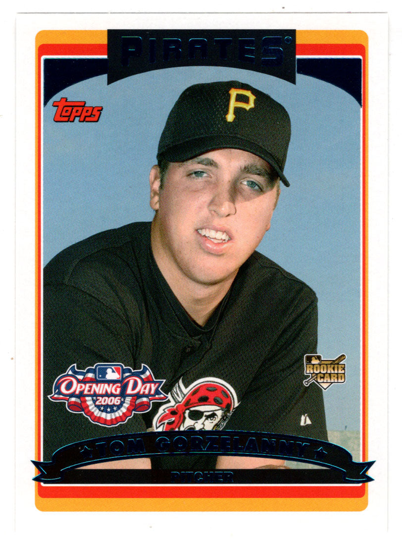 Tom Gorzelanny - Pittsburgh Pirates (MLB Baseball Card) 2006 Topps Opening Day # 154 Mint