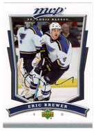 Eric Brewer - St. Louis Blues (NHL Hockey Card) 2007-08 Upper Deck MVP # 39 Mint