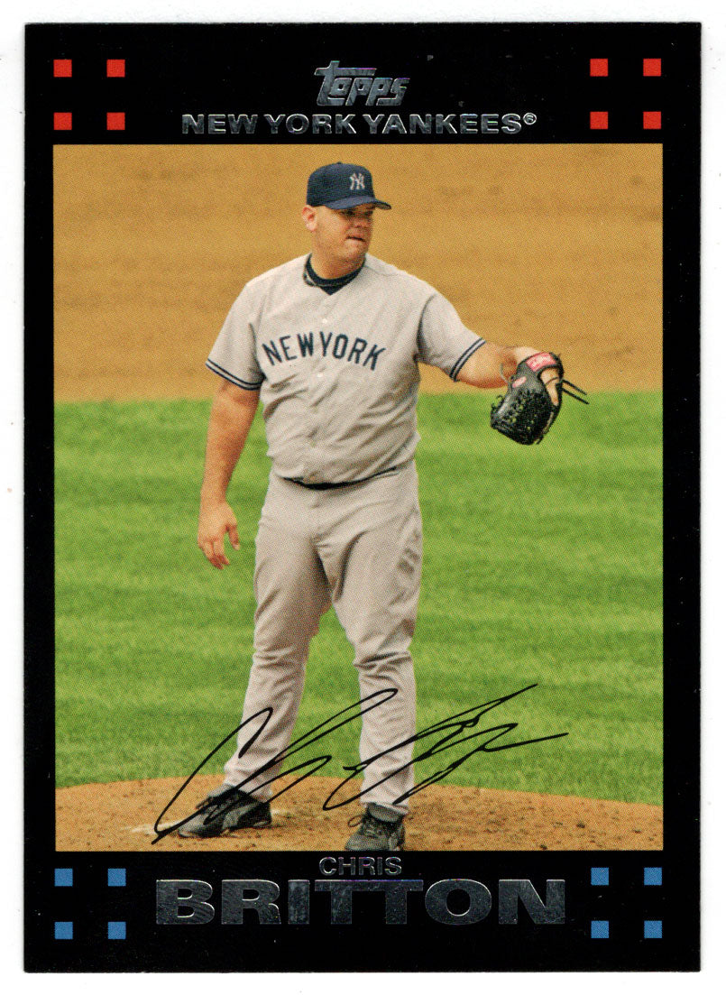 Chris Britton - New York Yankees (MLB Baseball Card) 2007 Topps # 21 Mint