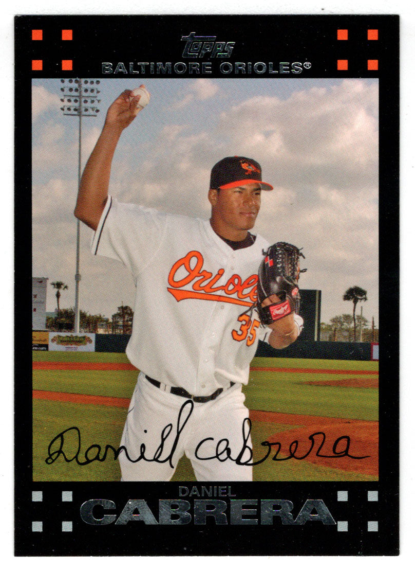 Daniel Cabrera - Baltimore Orioles (MLB Baseball Card) 2007 Topps